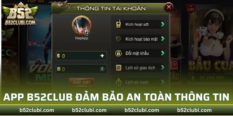 App B52CLUB đảm bảo an toàn thông tin