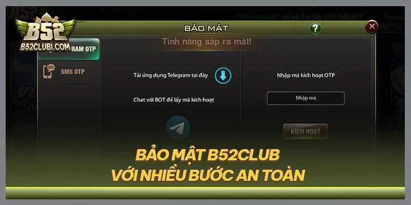 Bảo mật B52CLUB với nhiều bước an toàn