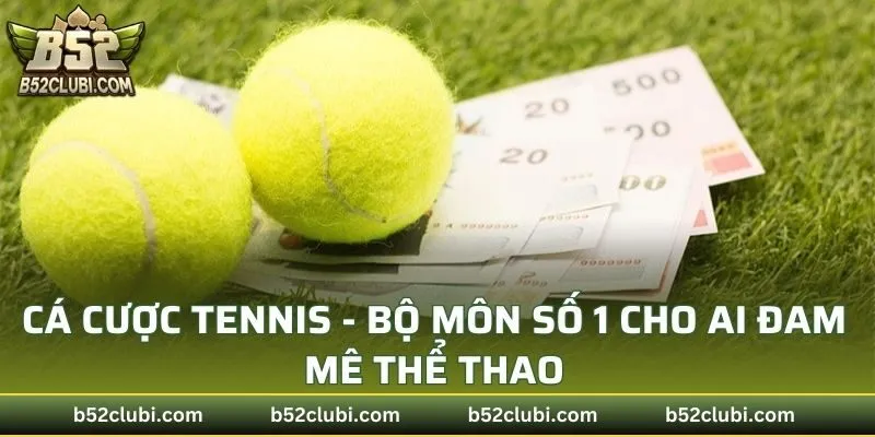 Cá Cược Tennis