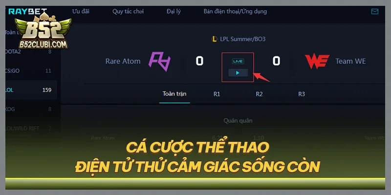 Cá cược thể thao điện tử thử cảm giác sống còn