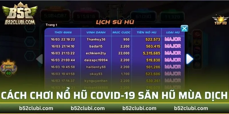 Cách chơi nổ hũ Covid-19 săn hũ mùa dịch cho người mới