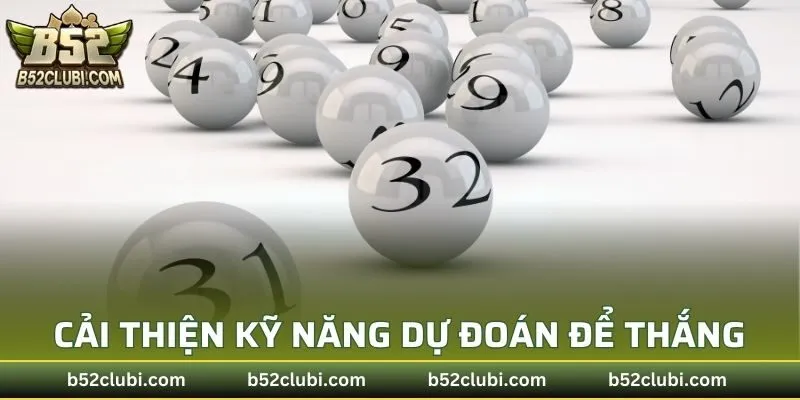 Cải thiện kỹ năng dự đoán để chiến thắng