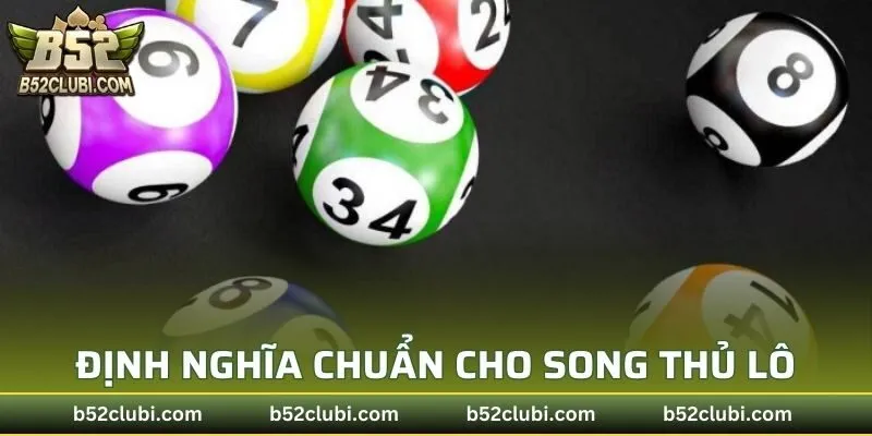 Định nghĩa chuẩn cho song thủ lô