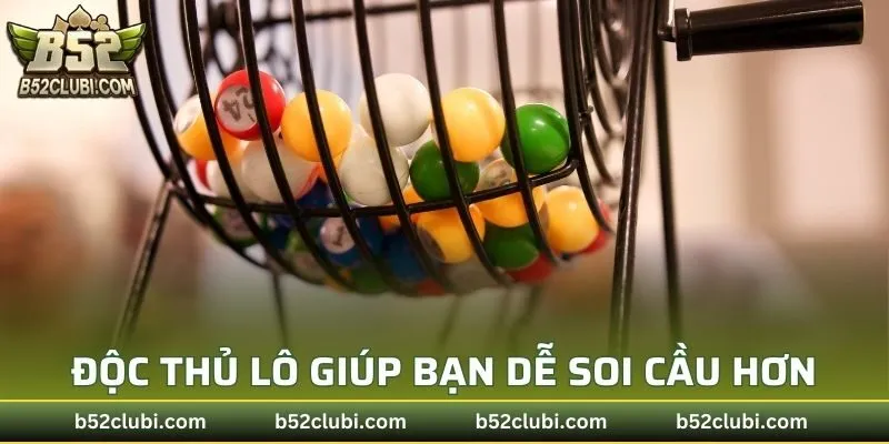Độc thủ lô giúp bạn dễ soi cầu hơn