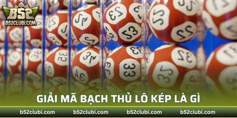 Giải mã Bạch Thủ Lô Kép là gì