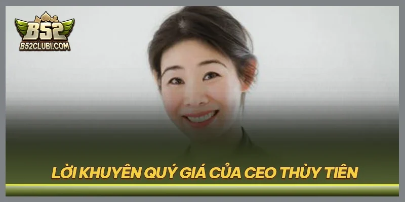 Lời khuyên quý giá của CEO Thùy Tiên