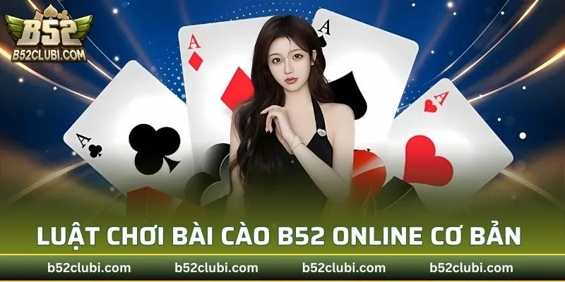 Luật chơi bài cào B52 online cơ bản