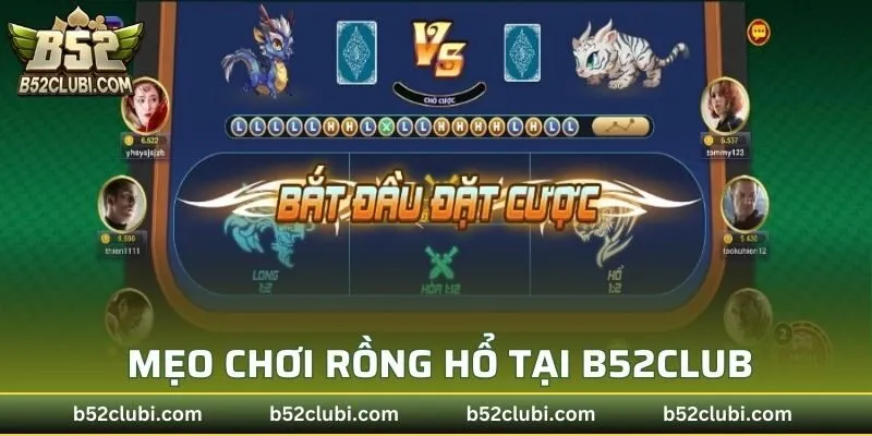Mẹo chơi rồng hổ tại B52CLUB