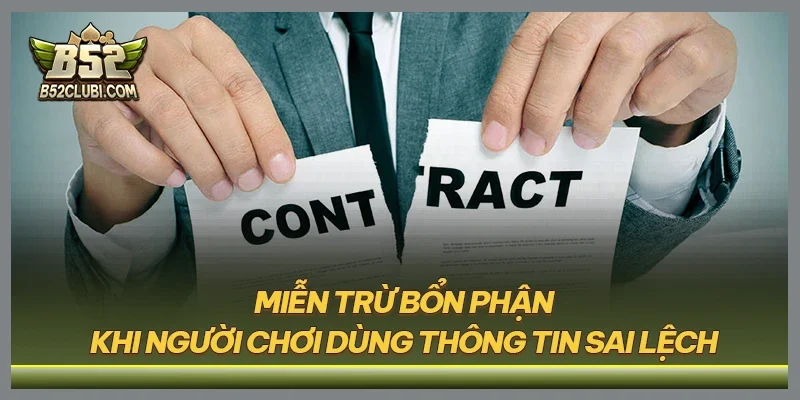 Miễn trừ bổn phận khi người chơi dùng thông tin sai lệch