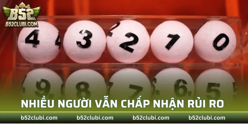 Nhiều người vẫn chấp nhận rủi ro để tham gia