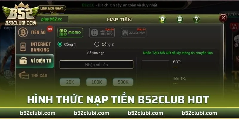 Những hình thức nạp tiền B52CLUB hot đình đám