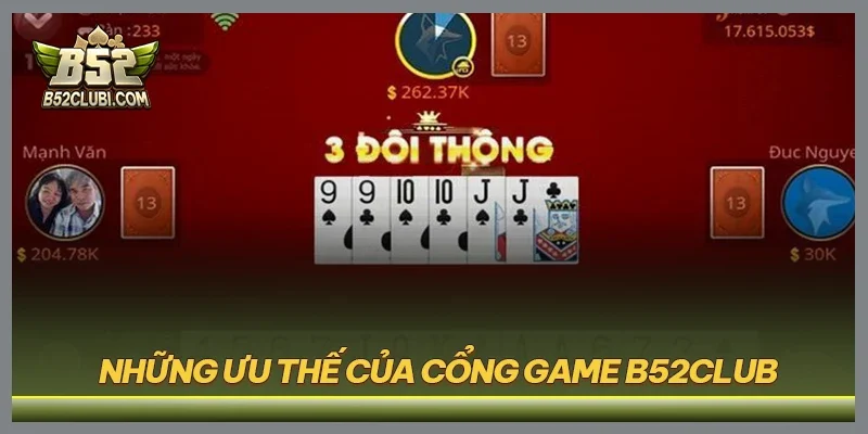 Những ưu thế của cổng game B52CLUB