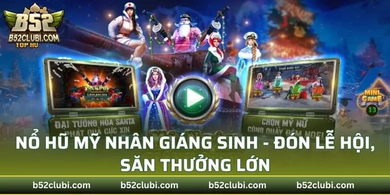 Nổ Hũ Mỹ Nhân Giáng Sinh