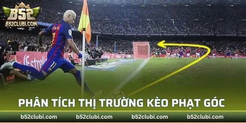 Phân tích thị trường kèo phạt góc hot hit