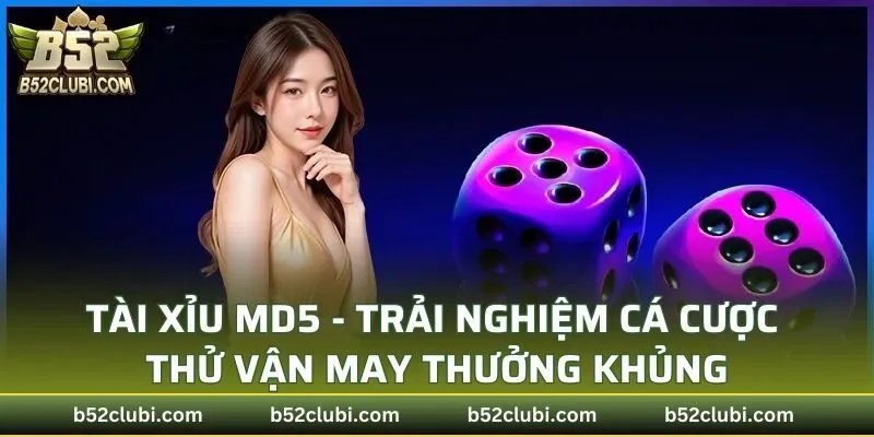 Tài Xỉu MD5