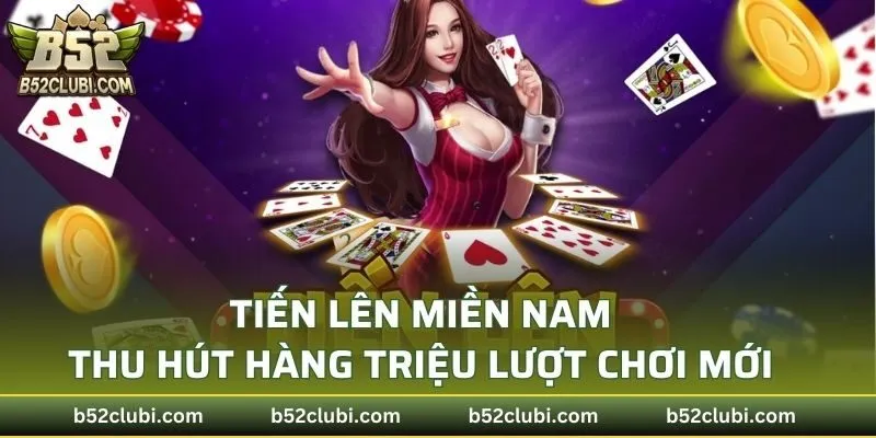 Tiến lên miền Nam thu hút hàng triệu lượt chơi mới mỗi năm